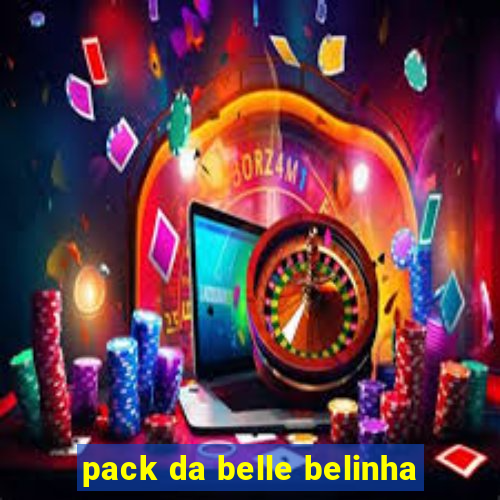 pack da belle belinha